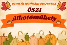 Őszi Alkotóműhely a Zuglói Ifjúsági Centrumban